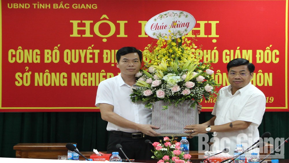 Ông Nguyễn Viết Toàn giữ chức Phó Giám đốc Sở Nông nghiệp và PTNT tỉnh Bắc Giang