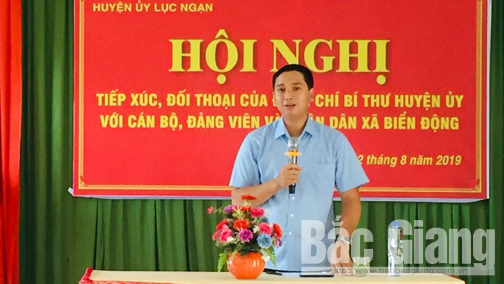 Bí thư Huyện ủy Lục Ngạn Nguyễn Việt Oanh tiếp xúc, đối thoại với cán bộ, đảng viên và nhân dân