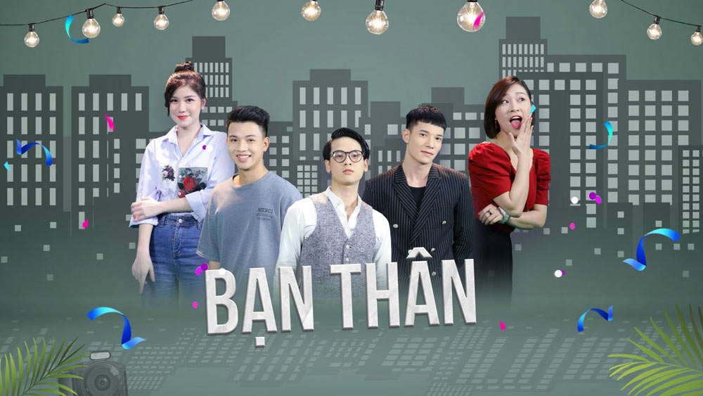 Bạn thân - Phim Việt mới sắp ra mắt khán giả VTV2