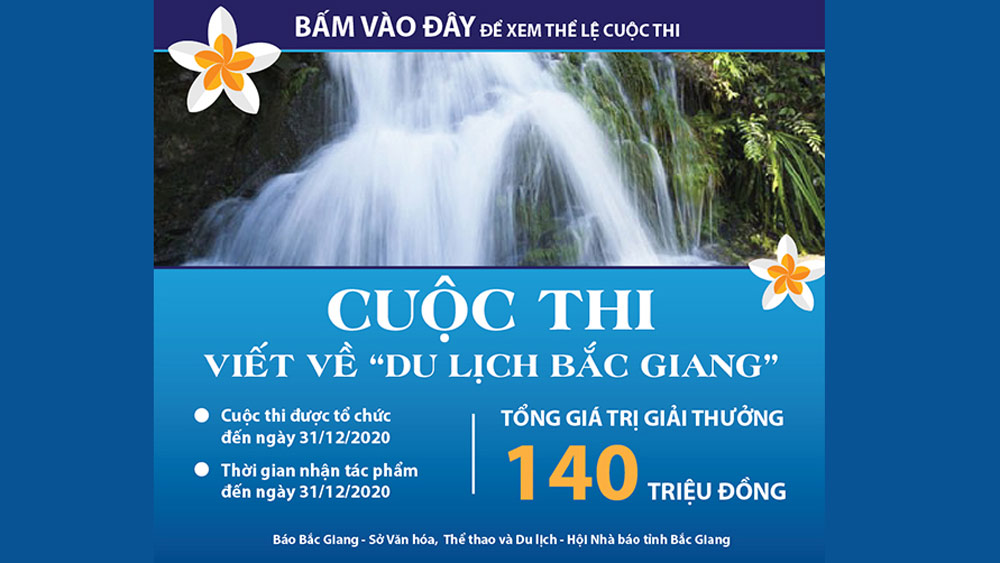 Thể lệ cuộc thi viết về “Du lịch Bắc Giang”