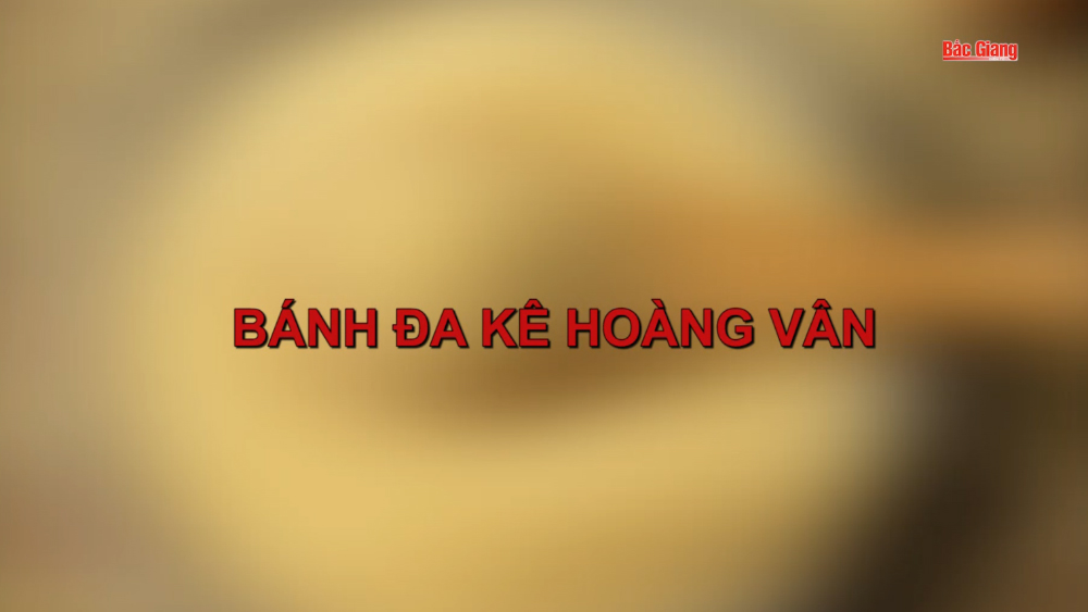 Bánh đa kê Hoàng Vân