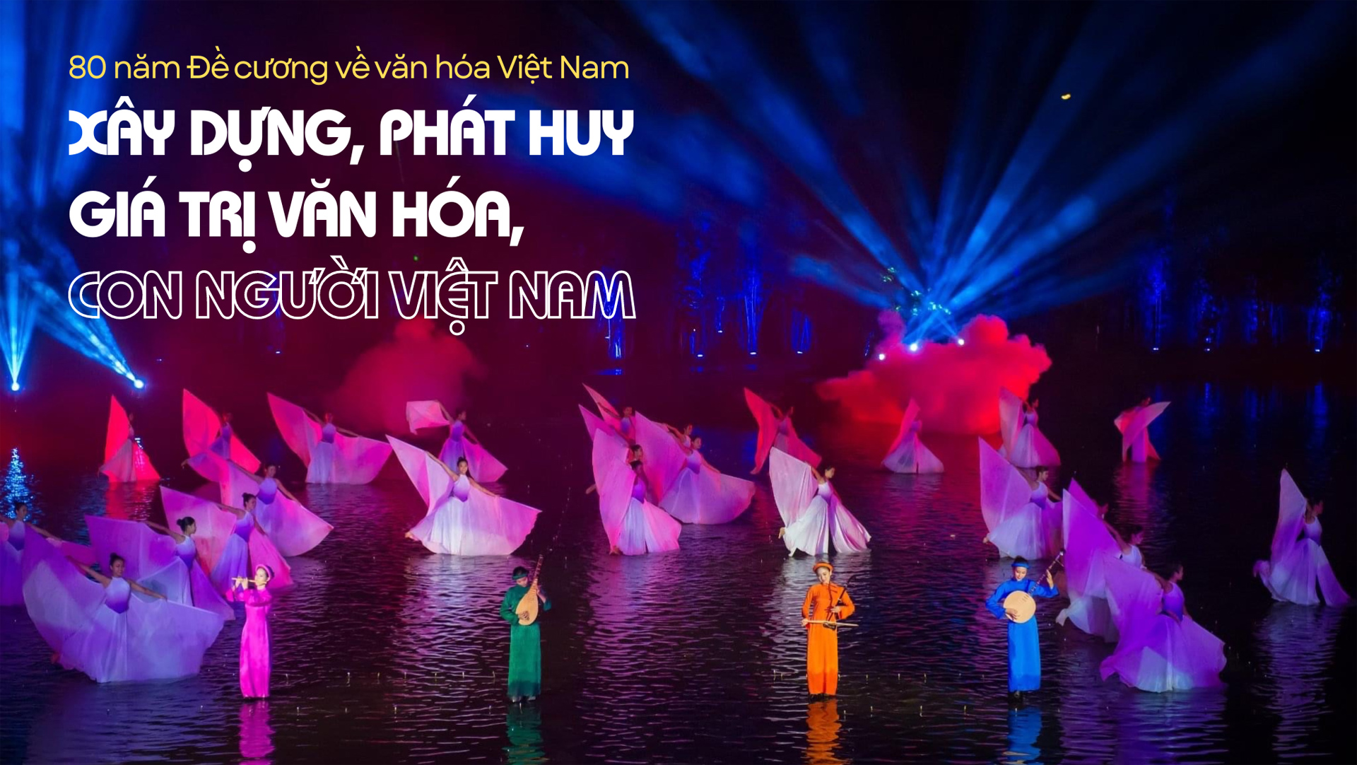 Xây dựng, phát huy giá trị văn hóa, con người Việt Nam