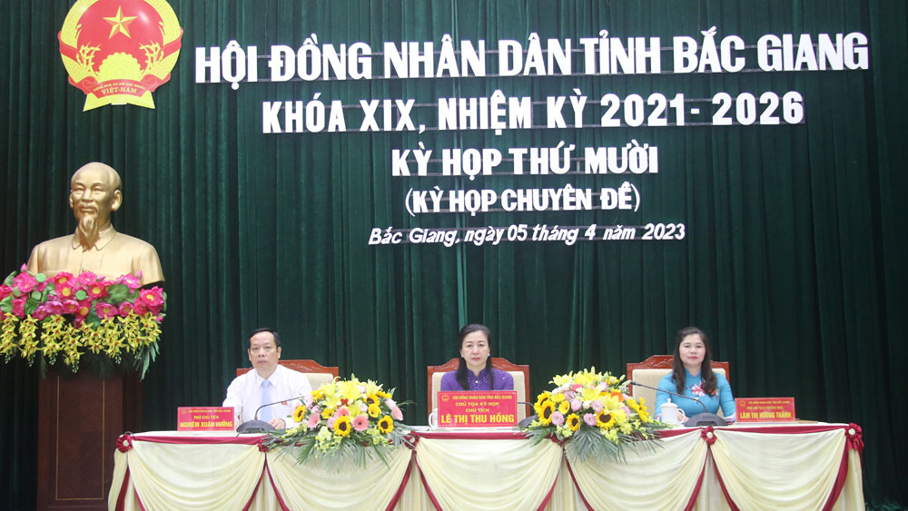 Kỳ họp thứ 10, HĐND tỉnh Bắc Giang thông qua 15 nghị quyết phát triển KT-XH