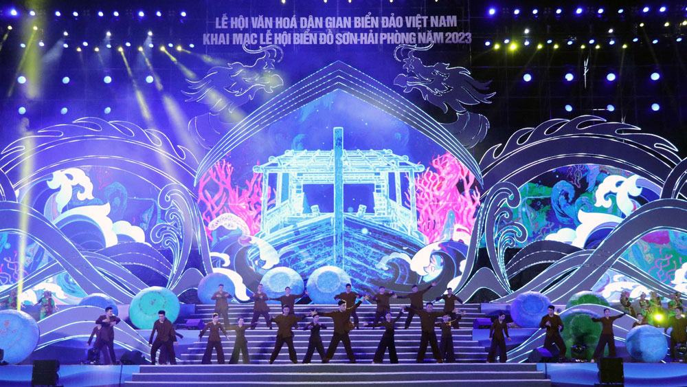 Khai mạc Lễ hội Văn hóa dân gian Biển đảo Việt Nam và Lễ hội Biển Đồ Sơn - Hải Phòng 2023