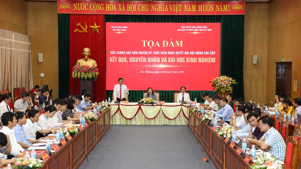 Tọa đàm: Bắc Giang sau nửa nhiệm kỳ thực hiện nghị quyết đại hội Đảng các cấp - Kết quả, nguyên nhân và bài học kinh nghiệm