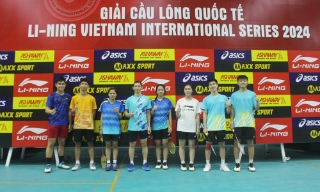 Giải Cầu lông quốc tế Li-Ning VietNam International Series 2024: Quy tụ nhiều cây vợt xuất sắc