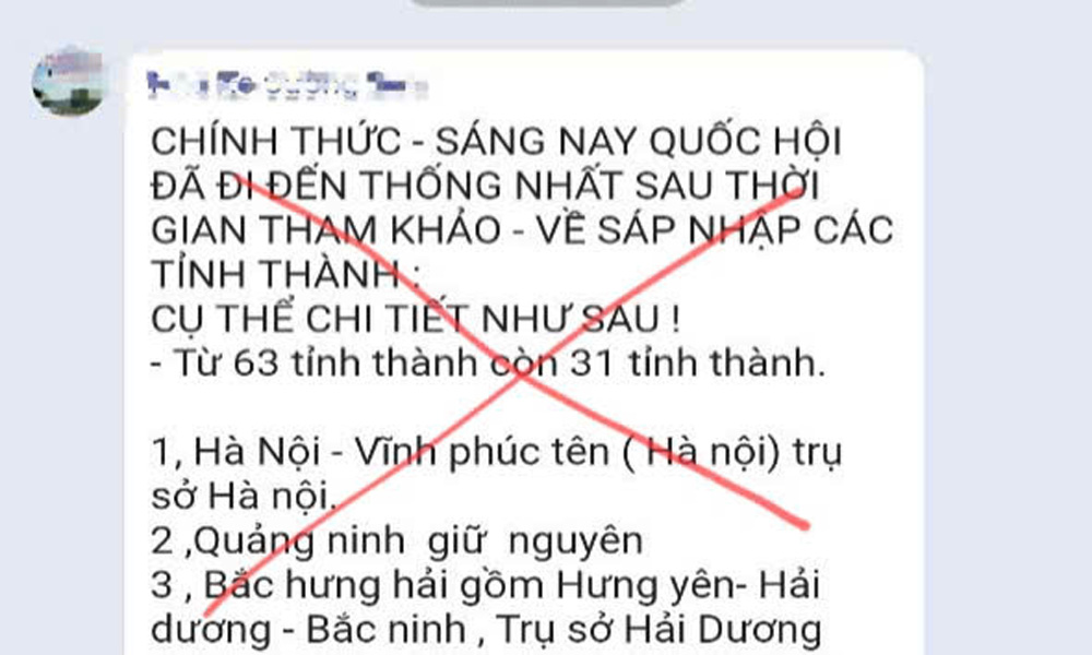  Thông tin về việc sáp nhập các tỉnh, thành phố là sai sự thật