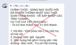 Thông tin về việc sáp nhập các tỉnh, thành phố là sai sự thật