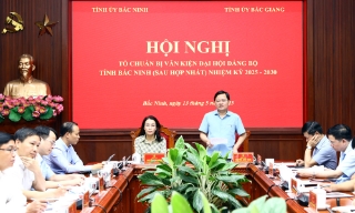 Chuẩn bị tốt dự thảo Văn kiện Đại hội Đảng bộ tỉnh Bắc Ninh (sau hợp nhất) nhiệm kỳ 2025 - 2030