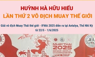 Huỳnh Hà Hữu Hiếu lần thứ 2 vô địch giải Muay thế giới