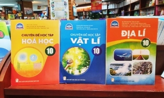 Sau sáp nhập tỉnh, thành phố, sửa chương trình, sách giáo khoa 4 môn học